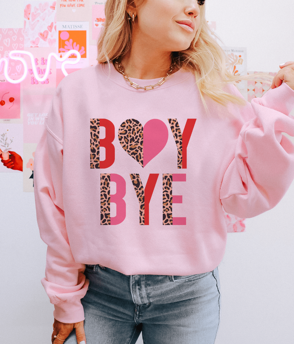 MISSMUDPIE Small / Pink Sweatshirt Boy Bye - Multiple color options in Tee or Sweatshirt