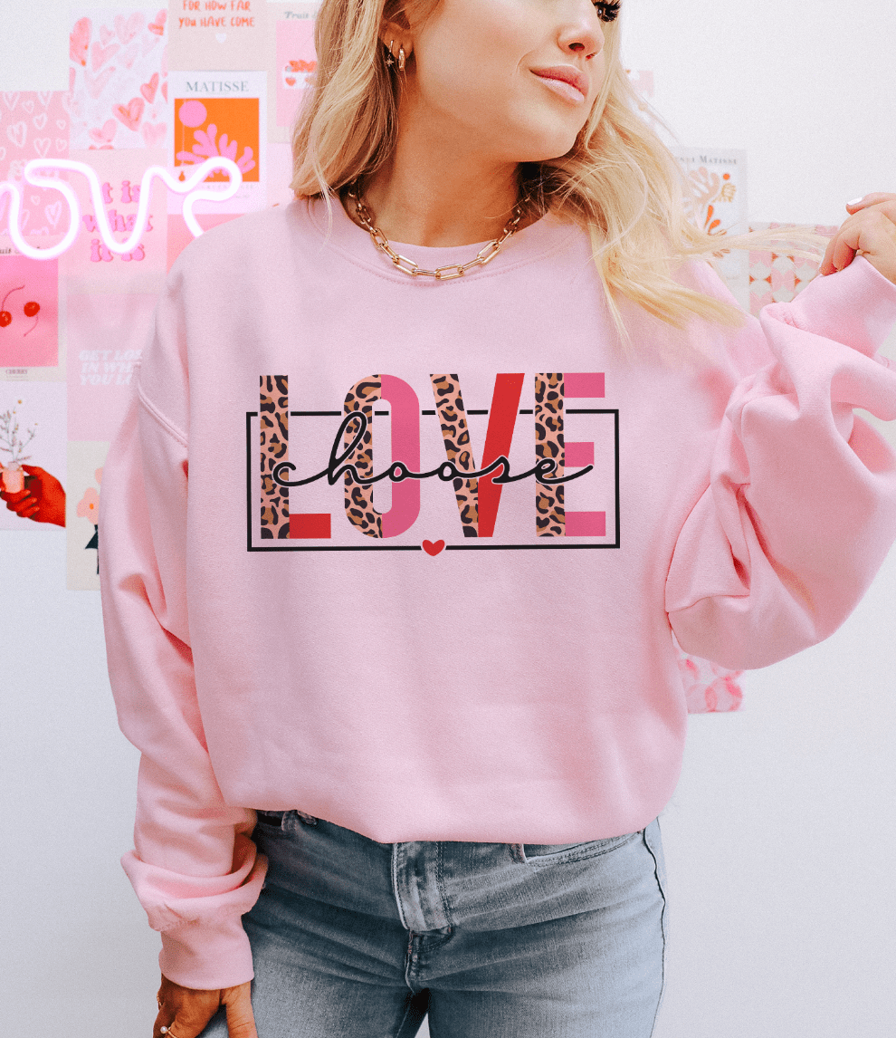 MISSMUDPIE Small / Pink Sweatshirt Choose Love Valentine - Multiple color options in Tee or Sweatshirt