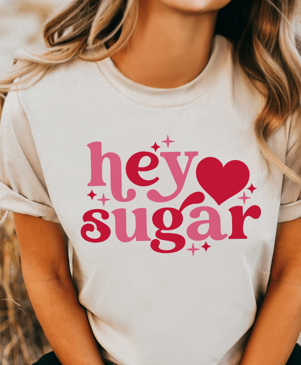 MISSMUDPIE Small / Cream T-shirt Hey Sugar - Multiple color options in Tee or Sweatshirt