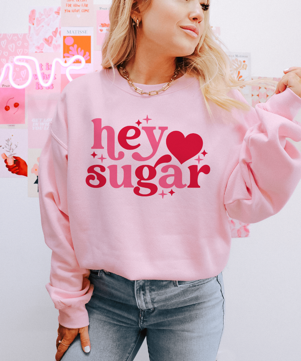 MISSMUDPIE Small / Pink Sweatshirt Hey Sugar - Multiple color options in Tee or Sweatshirt