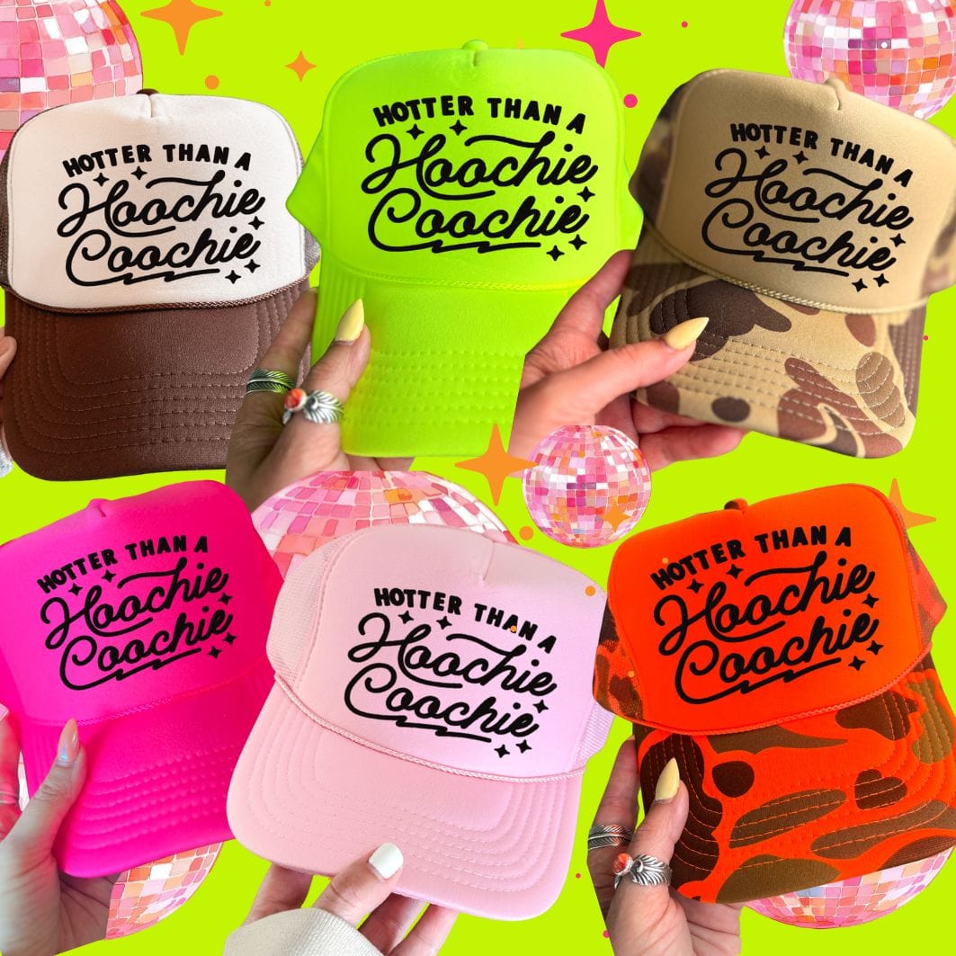 Shipping Dept. Hotter Than A Hoochie Coochie Foam Otto Trucker - Multiple Colors