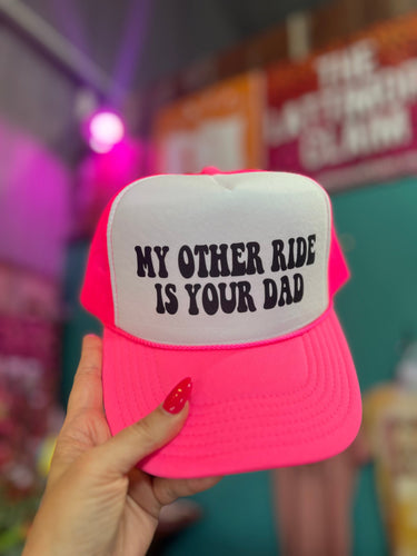 Shipping Dept. My Other Ride Is Your Dad - Foam Trucker Cap - Multiple color options