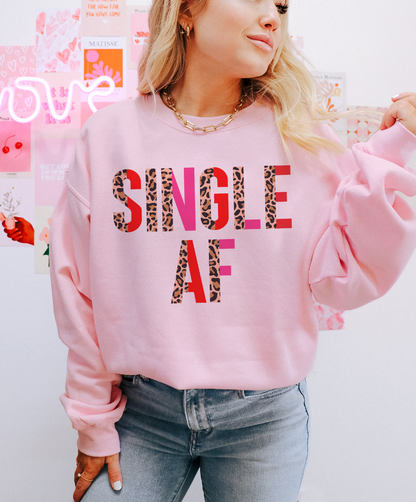 SINGLE AF Valentine - Multiple color options in Tee or Sweatshirt