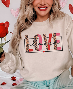 Choose Love Valentine - Multiple color options in Tee or Sweatshirt