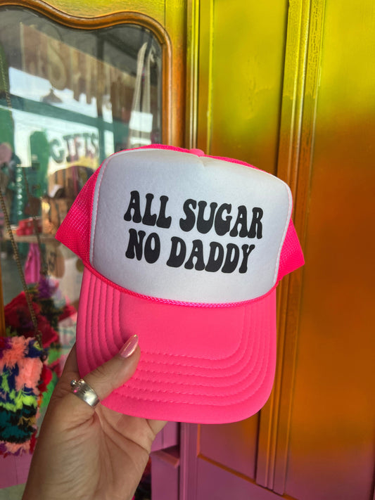 Shipping Dept. All Sugar No Daddy - Foam Trucker Cap - Multiple color options