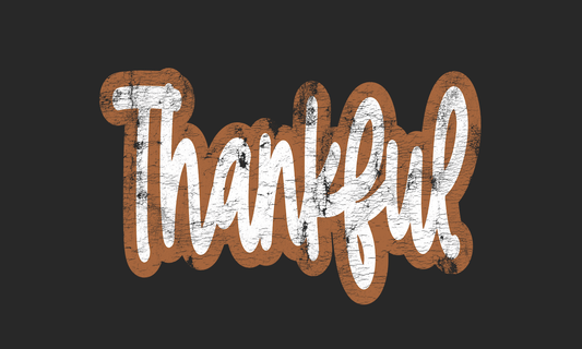 Shipping Dept. CursiveTexturedThankful - Multiple Color options