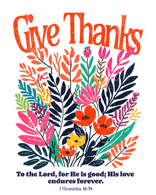 Shipping Dept. floral GiveThanksToTheLord- Multiple Color options