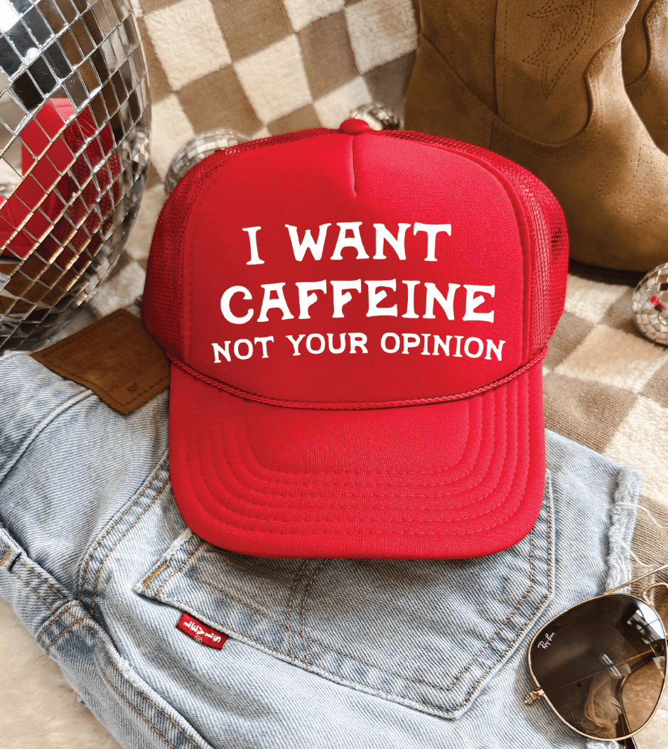 Shipping Dept. Red I Want Caffeine Not Your Opinion -  Foam Otto Trucker Hat - Multiple Colors