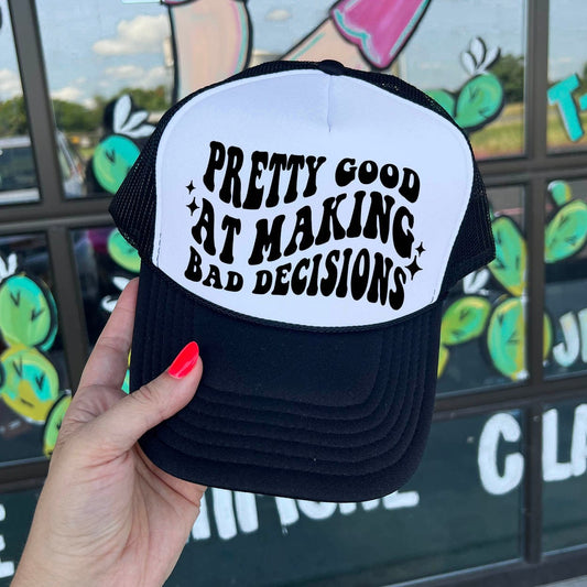 Shipping Dept. Pretty good at making bad decisions - Foam Trucker Cap - Multiple color options