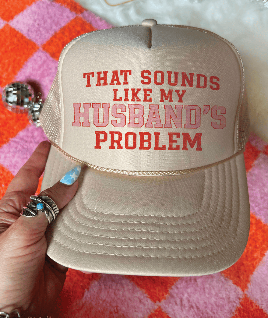 Shipping Dept. Cream That Sounds Like My Husbands Problem Foam Otto Trucker - Multiple Colors