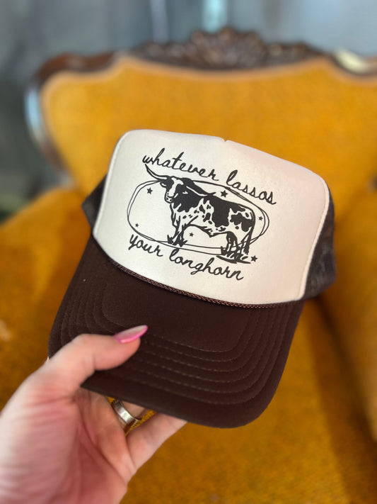 Shipping Dept. Whatever Lassos Your Longhorn - Foam Trucker Cap - Multiple color options