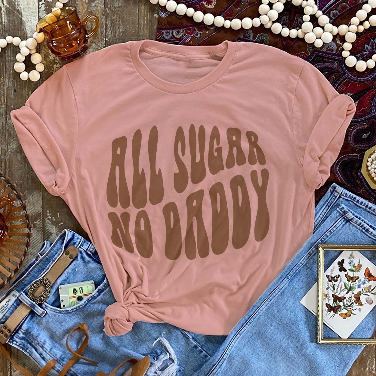 MISSMUDPIE All Sugar No DADDY ~ Words only - 4 Color Choices