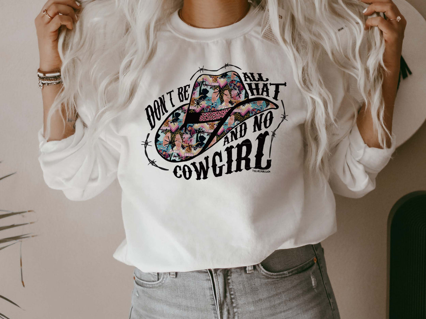 MISSMUDPIE Don't Be All Hat And No Cowgirl - WHITE SWEATSHIRT - ON SALE THROUGH 5/30