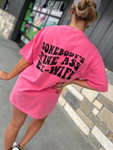 Shipping Dept. Somebody's Fine Ass Ex-Wife - Multiple Color Choices - Comfort Color