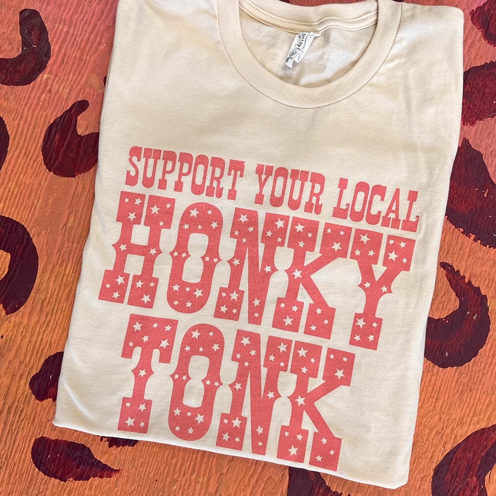 MISSMUDPIE Support your local HONKY TONK - Cream with Pink Text - SALE ENDS TODAY @ 2PM